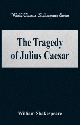 bokomslag The Tragedy of Julius Caesar