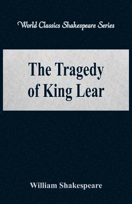 Tragedy of King Lear