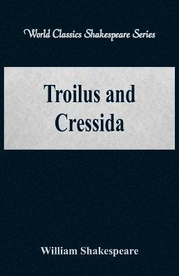 William Shakespeare - Troilus and Cressida, Häftad