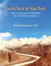 bokomslag Gorichen to Siachen