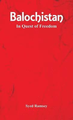 bokomslag Balochistan: In Quest of Freedom