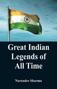 bokomslag Great Indian Legends of All TIme