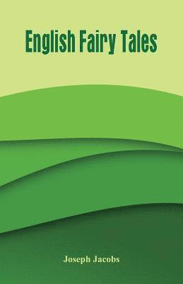 JOSEPH JACOBS - English Fairy Tales, Häftad