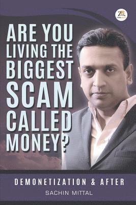 bokomslag Are You Living the Biggest Scam Called Money? Demonetization and After