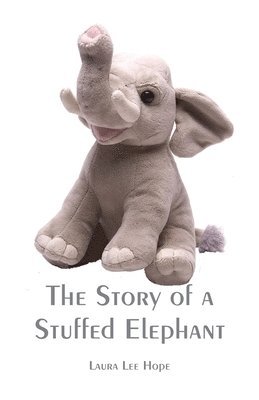 Laura Lee Hope, Laura Lee Hope - Story of a Stuffed Elephant, Häftad