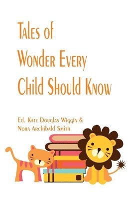 Tales of Wonder Every Child Should Know 1