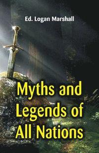 bokomslag Myths and Legends of All Nations