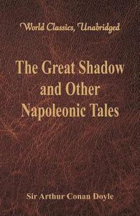 bokomslag Great Shadow and Other Napoleonic Tales