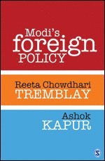 Reeta Chowdhari Tremblay, Ashok Kapur - Modi’s Foreign Policy, Inbunden