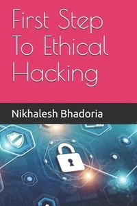 bokomslag First Step To Ethical Hacking