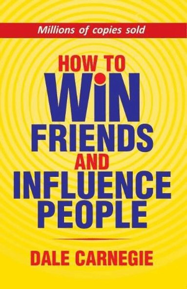Dale Carnegie - How to Win Friends And Influence People, Häftad