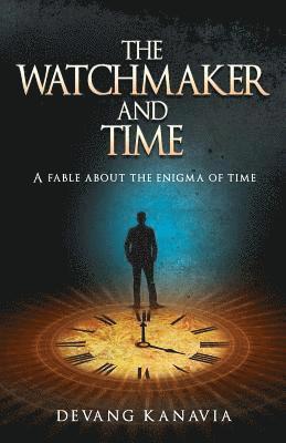 bokomslag The Watchmaker and Time