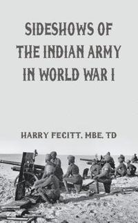 bokomslag Sideshows of the Indian Army in World War I