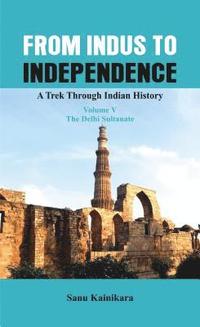 bokomslag From Indus to Independence: 5