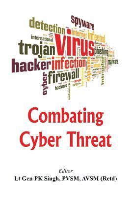 P. K. Singh, P. K. Singh, P K Singh - Combating Cyber Threat, Häftad