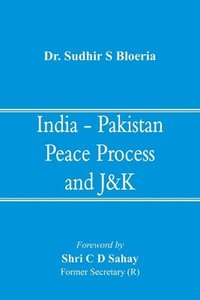 bokomslag India - Pakistan Peace Process and J&K