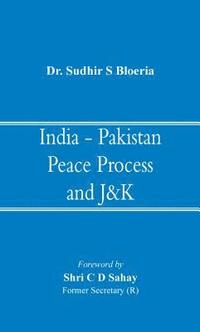 bokomslag India - Pakistan Peace Process and J&K