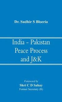 bokomslag India - Pakistan Peace Process and J&K