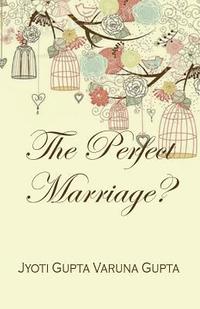 bokomslag The Perfect Marriage?