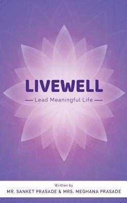 bokomslag Livewell: Lead Meaningful Life