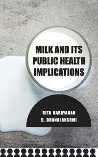 bokomslag Milk and Its Public Health Implications