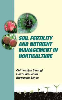 bokomslag Soil Fertility and Nutrient Management in Horticulture