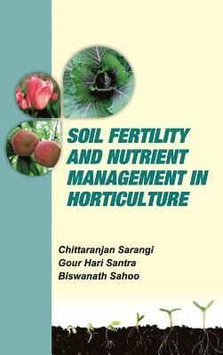 Soil Fertility and Nutrient Management in Horticulture 1