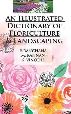 An Illustrated Dictionary of Floriculture and Landscaping 1