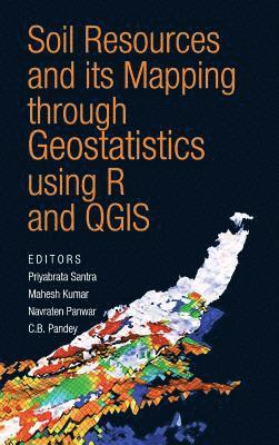 bokomslag Soil Resources and Its Mapping Through Geostatistics Using R and QGIS
