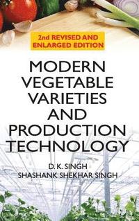 bokomslag Modern Vegetable Varieties and Production Technology: 2nd Revised and Enlarged Edition