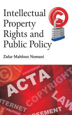 bokomslag Intellectual Property Rights and Public Policy