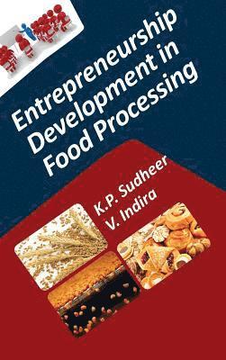 bokomslag Entrepreneurship Development in Food Processing (Co-Published With CRC Press, UK)