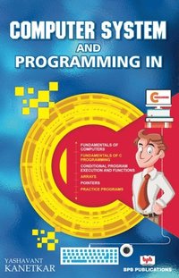 bokomslag Computer System and Programming in C