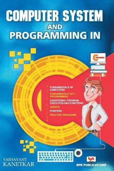 bokomslag Computer System and Programming in C