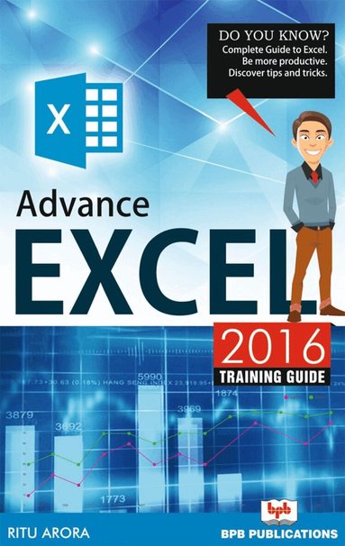 Ritu Arora - Advance excel 2016 training guide, Häftad