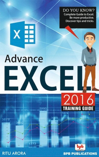 Ritu Arora, Ritu Arora, Na, NA - Advance excel 2016 training guide, Häftad