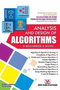 bokomslag Analysis and Design of Algorithms- A Beginner's Hope