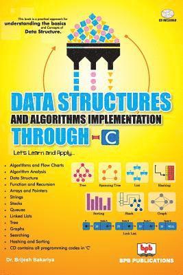 bokomslag Data Structures and Algorithms Implementation Through C