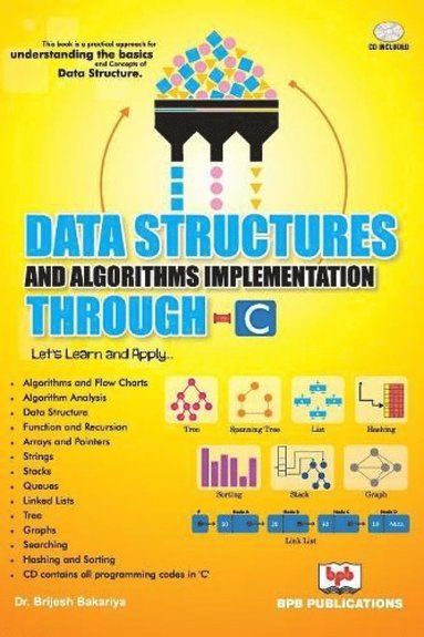 bokomslag Data Structures and Algorithms Implementation Through C