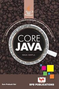 bokomslag Core Java: Made Simple