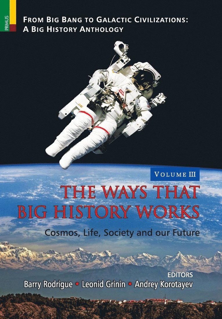Barry Rodrigue, Leonid Grini, Andrey Korotayev - Ways that Big History Works, Inbunden