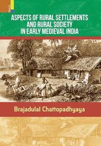 bokomslag Aspects of Rural Settlements and Rural Society in Early Medieval India