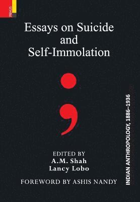Essays on Suicide and Self-Immolation 1