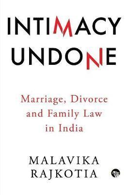 Malavika Rajkotia - Intimacy Undone, Häftad