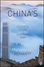 Manoranjan Mohanty - China’s Transformation, Inbunden