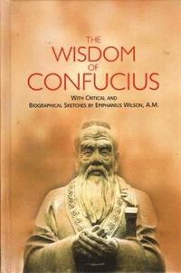 bokomslag The Wisdom of Confucius