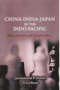 bokomslag China-India-Japan in the Indo-Pacific