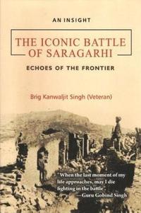 bokomslag The Iconic Battle of Saragarhi