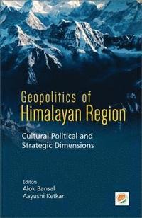 bokomslag Geopolitics of Himalayan Region