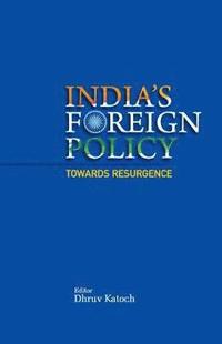 bokomslag India's Foreign Policy Towards Resurgence